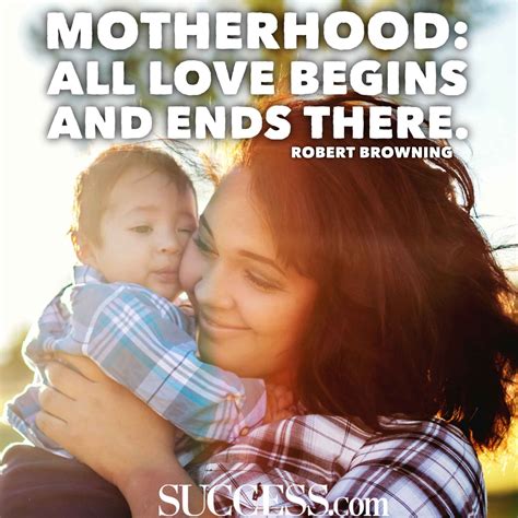 15 Loving Quotes About The Joys Of Motherhood Success