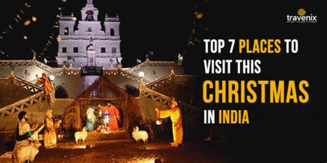 7 Best Places To Visit In India For A Unique Christmas Celebration