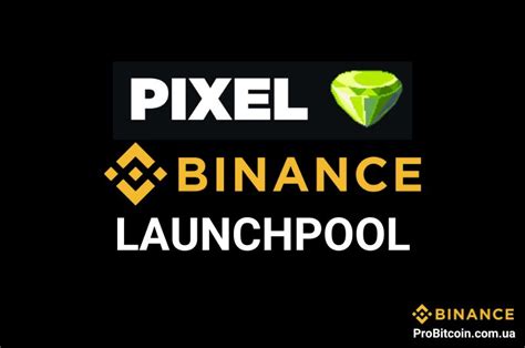 Pixels Pixel Binance Launchpool