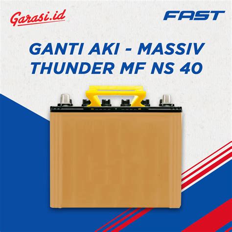 Jual Ganti Aki Massiv Thunder MF NS 40 Garasi Id