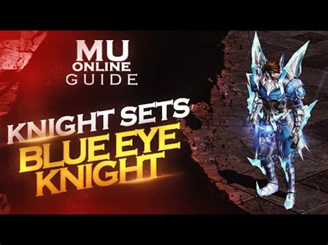 Mu Online Guide Blue Eye Knight Set Youtube