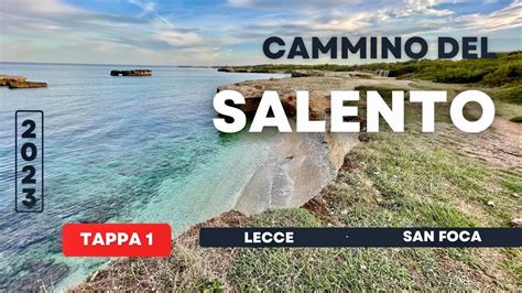 CAMMINO Del SALENTO Tappa 1 Lecce San Foca YouTube