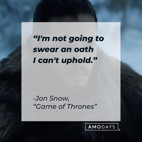 32 Jon Snow Quotes In Memory Of The Noble King Of The North