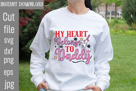 My Heart Belongs To Daddy SVG Cut File Graphic By SimaCrafts Creative