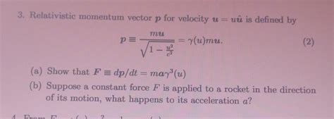 Solved 3 Relativistic Momentum Vector P For Velocity Uuu