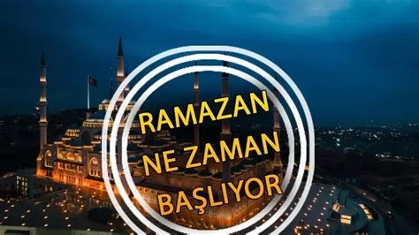 Ramazan Ayı Diyanet Takvimi 2025 Ramazan Ayı Ne Zaman Başlıyor