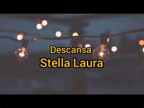 Descansa Stella Laura Letra karaokê Gospel YouTube