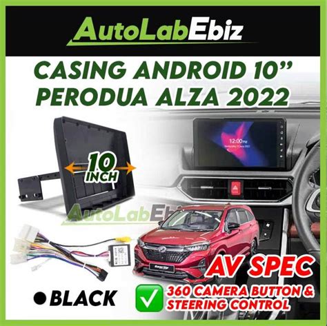 Perodua Alza Av Spec D A Camera Android Player Casing