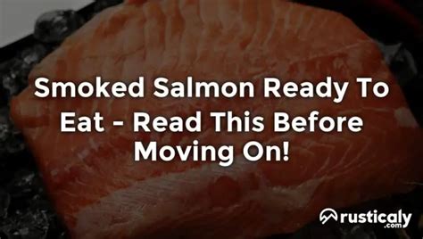 Smoked Salmon Ready To Eat ~ The Easiest Explanation