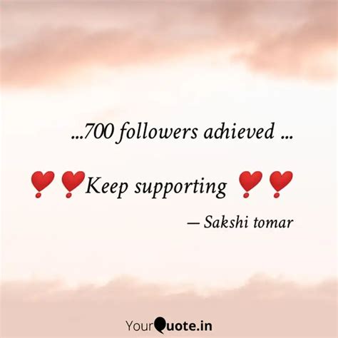 700 Followers Achieved Quotes Writings By Sakshi Tomar