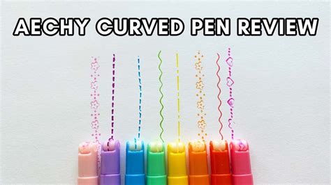 Aechy Curve Pen Review Plus Tips For Achieving Straight Lines Youtube