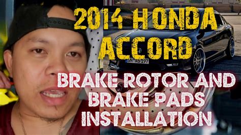 How To Install Brake Rotor And Brake Pads On Honda Accord In