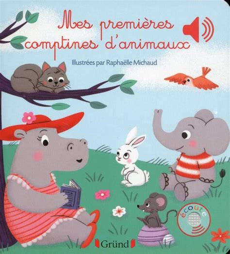Mes Premiers Livres Sonores Mes Premières Comptines Danimaux Ebook