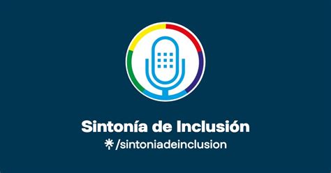 Sintonía de Inclusión Linktree