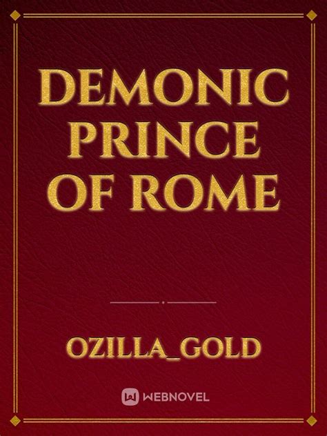 Read Demonic Prince Of Rome Ozillagold Webnovel