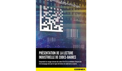 Comprendre Les Bases De La Lecture Des Codes Barres Industriels Un