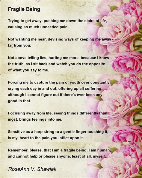 Fragile Being Fragile Being Poem By Roseann V Shawiak