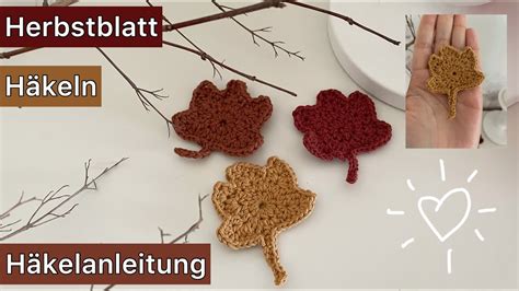 Herbst Blatt häkeln Häkelanleitung Herbst Deko Mary Crochet YouTube