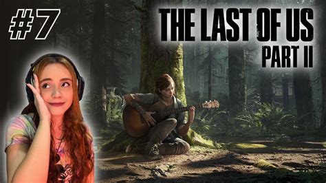 THE LAST OF US PART II EM BUSCA DA VINGANÇA pt 7 YouTube