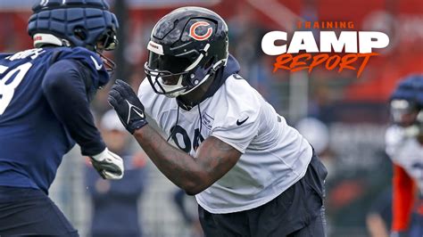 Latest Chicago Bears Training Camp News Gervon Dexter Sr Continues To