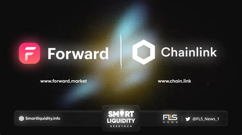 Forward Integrates Chainlink Price Feeds Smart Liquidity Research