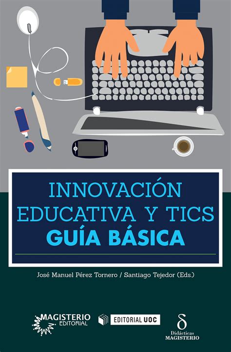 Innovaci N Educativa Y Tics Gu A B Sica Biblioteca Digital Magisterio