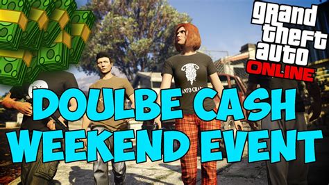 Gta Online Easy Cash Method Double Cash Weekend Event Gta Online