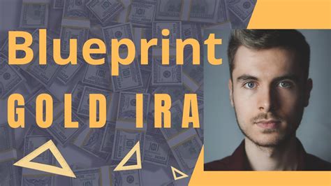 The Gold Ira Blueprint Safeguarding Your Financial Future With