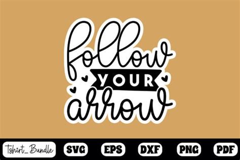 Follow Your Arrow Sticker Design Graphic By Tshirtbundle · Creative