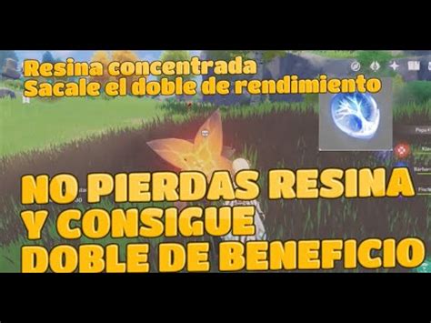 Genshin Impact Resina Concentrada Consigue El Doble De Premios Y