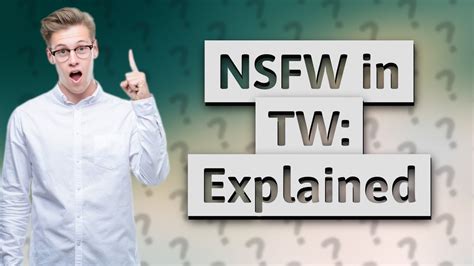 What Does Nsfw Mean In Tw Youtube