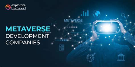 Top Metaverse Development Companies To Work With In