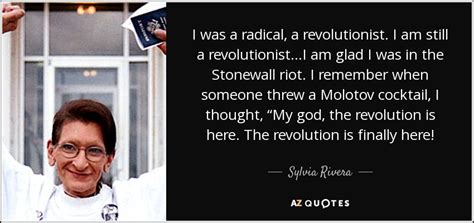 QUOTES BY SYLVIA RIVERA | A-Z Quotes