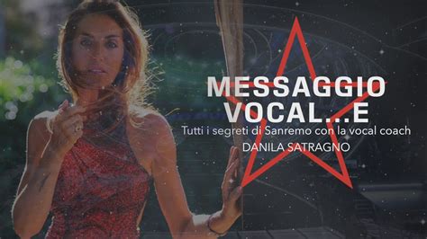 Festival Di Sanremo Il Nuovo Messaggio Vocal E Di Danila Satragno