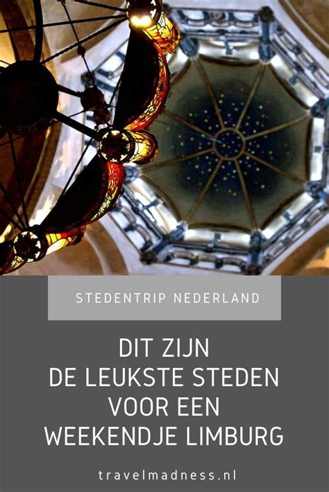 Ik Tip Je De Leukste Steden Voor Een Weekendje Weg Of Stedentrip