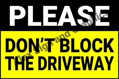 Please Don T Block The Driveway PVC Signage A4 Size 7 5 X 11 25