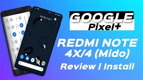 Google Pixel Rom Redmi Note Review Pixel Experience Plus Review And