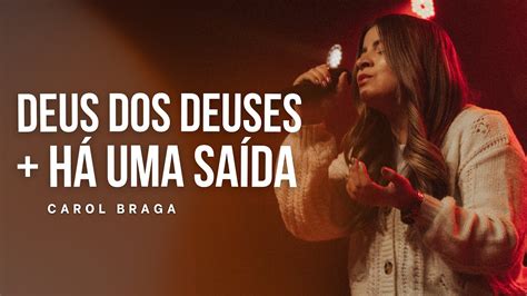 Carol Braga Medley Deus dos Deuses Há Uma Saída Cover Ao Vivo