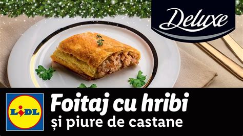 Foitaj Cu Hribi Si Piure De Castane Reteta Bucataria Lidl YouTube