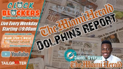 Miami Herald Take Tuesdays W Daniel Oyefusi Miami Dolphins Report