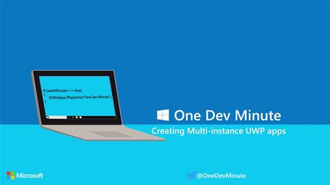 Creating Multi Instance Uwp Apps Youtube
