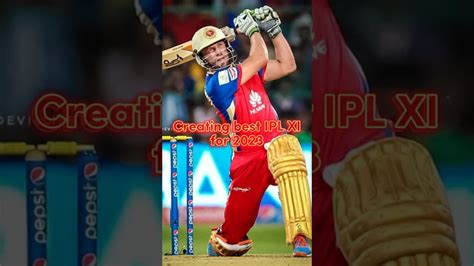 Creating Best Ipl Xi For 2023 Ipl 2023 Best Playing Xi Viral Shorts Ipl2023 Ipl