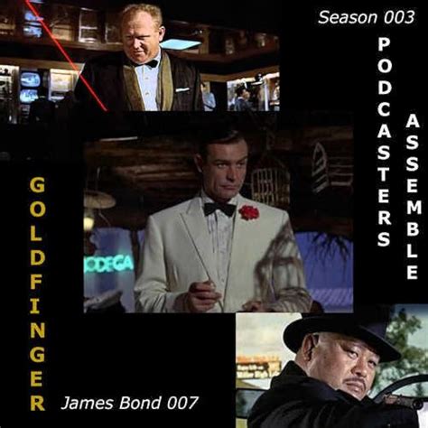 Podcasters Assemble A Movie Podcast Goldfinger 1964 Podcast