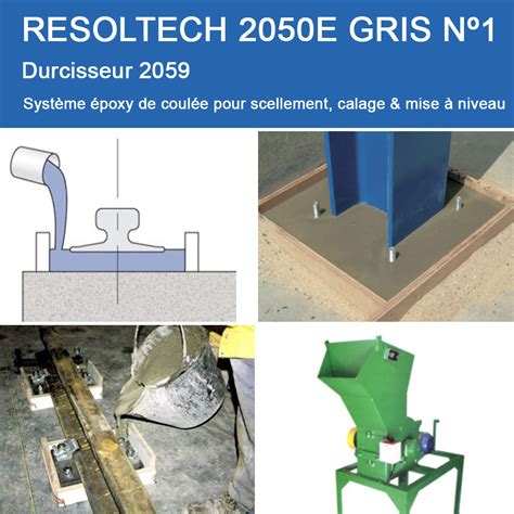 RESOLTECH 2050E GRIS N1 Système époxy de coulée pour scellement