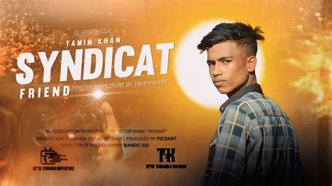 Syndicate Friend New Action Video Full Hd Its Tamim Official