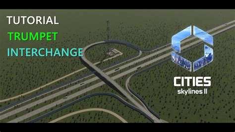 How To Build A Trumpet Intetrchange With On And Off Ramps In Cities