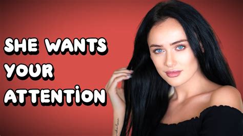 5 Signs She Wants Your Attention Youtube