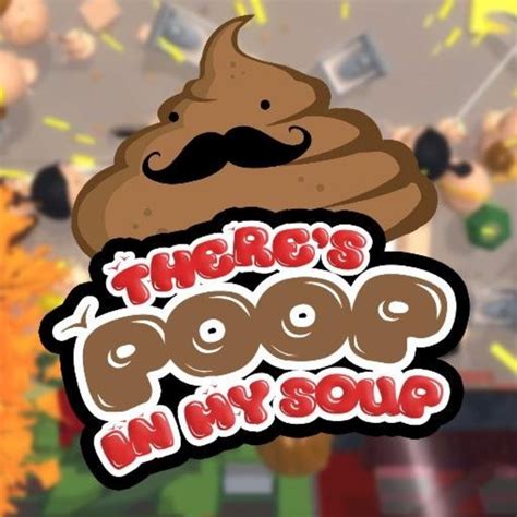 There's Poop In My Soup - Ocean of Games