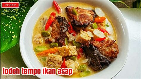 DI JAMIN KETAGIHAN RESEP LODEH TEMPE N IKAN ASAP YouTube