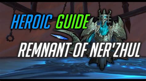 Remnant Of Nerzhul Normal And Heroic Guide Sanctum Of Domination Shadowlands Ptr Youtube